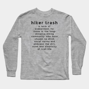 Hiker Trash Definition Long Sleeve T-Shirt